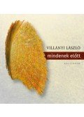 Villányi László - mindenek előtt