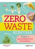 Kate Turner - Zero Waste Konyha - Tippek a pazarlásmentes étkezéshez
