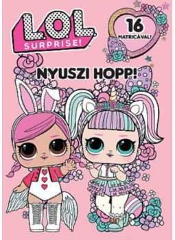  - L.O.L. Surprise! - Nyuszi hopp!, null 2020 antikvár könyv
