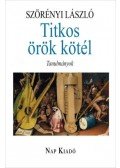 Szörényi László - Titkos örök kötél - Tanulmányok