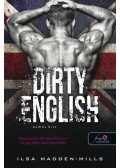 Ilsa Madden - Dirty English - Balhés Brit - Azok a csodálatos angolok 1.