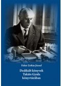 Fehér Zoltán József - Dedikált könyvek Takáts Gyula könyvtárában