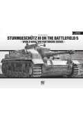 Pánczél Mátyás - Sturmgeschütz III on the Battlefield 5 - World War Two Photobook Series