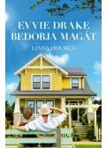 Linda Holmes - Evvie Drake bedobja magát