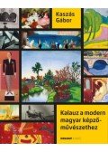 Kaszás Gábor - Kalauz a modern magyar képzőművészethez