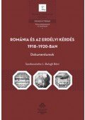 L. BALOGH BÉNI - Románia és az erdélyi kérdés 1918-1920-ban - Dokumentumok