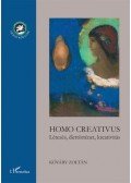 Kőváry Zoltán - Homo Creativus - Létezés, élettörténet, kreativitás