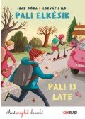 Igaz Dóra, Horváth Ildi - Pali elkésik - Pali is late