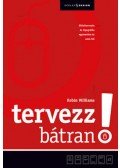 Robin Williams - Tervezz bátran!