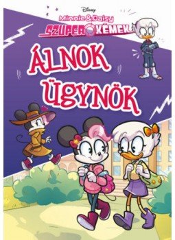 Jen Petro, Roy - Álnok ügynök - Disney - Szuper Kémek 1. Jen Petro, Roy - Álnok ügynök - Disney - Szuper Kémek 1., null 2020 antikvár könyv