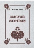 Kovách Géza - Magyar mustrák