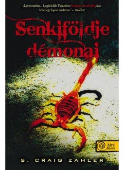 S. Craig Zahler - Senkiföldje démonai S. Craig Zahler - Senkiföldje démonai, null 2020 antikvár könyv