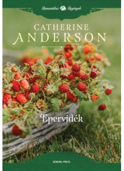 Catherine Anderson - Epervidék - Mystick Creek 5. Catherine Anderson - Epervidék - Mystick Creek 5., null 2020 antikvár könyv