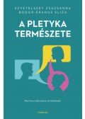 Szvetelszky Zsuzsanna, Bodor,Eranus Eliza - A pletyka természete - Ahol nincs információ, ott keletkezik.