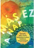 Dobos Edit - Más ez a nap - Ünnepek, jeles napok forgatókönyvekkel - letölthető hanganyaggal