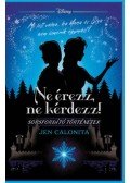 Jen Calonita - Ne érezz, ne kérdezz!