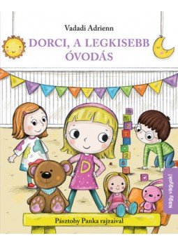 Vadadi Adrienn - Dorci, a legkisebb óvodás Vadadi Adrienn - Dorci, a legkisebb óvodás, null 2020 antikvár könyv