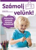 Süveges Andrea, Szombatné Molnár Marianna - Számolj velünk! - 5-6 éveseknek - Matematika előkészítő feladatok ovisoknak
