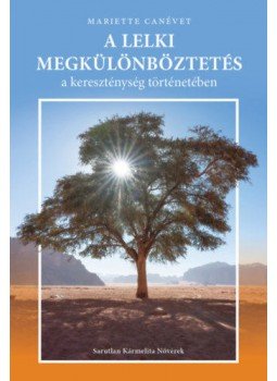 Mariette Canévet - A lelki megkülönböztetés a kereszténység történetében, null 2020 antikvár könyv