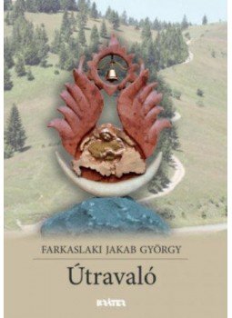 Farkaslaki Jakab György - Útravaló Farkaslaki Jakab György - Útravaló, null 2020 antikvár könyv