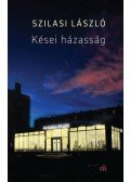 Szilasi László - Kései házasság
