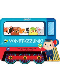  - Indulás! - Vonatozzunk! - Ugorj fel a vonatra, és nézd meg, hol áll meg legközelebb!, null 2020 antikvár könyv