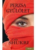 LAILA SHUKRI - Perzsa gyűlölet