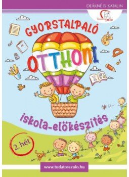 DEÁKNÉ B. KATALIN - Gyorstalpaló 2. - Otthoni iskola-előkészítés, null 2020 antikvár könyv