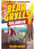 Bear Grylls - Bear Grylls Kalandok - Vulkán Kaland - A vadonban együtt erősebbek vagyunk