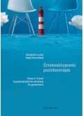 Elisabeth Lukas, Heidi Schönfeld - Értelemközpontú pszichoterápia - Viktor E. Frankl logoterápiájának elmélete és gyakorlata
