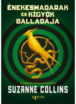 Suzanne Collins - Énekesmadarak és kígyók balladája Suzanne Collins - Énekesmadarak és kígyók balladája, Budapest 2020 antikvár könyv