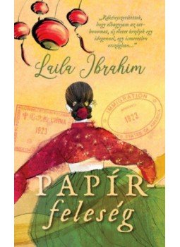 Laila Ibrahim - Papírfeleség Laila Ibrahim - Papírfeleség, null 2020 antikvár könyv