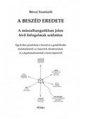 Bérczi Szaniszló - A beszéd eredete - A mássalhangzókban jelen lévő ősfogalmak születése