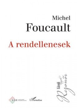 Michel Foucault - A rendellenesek, Budapest 2020 antikvár könyv
