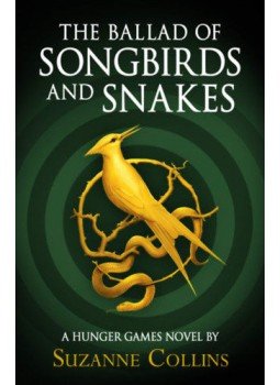 Suzanne Collins - The Ballad of Songbirds And Snakes Suzanne Collins - The Ballad of Songbirds And Snakes, null 2020 antikvár könyv