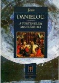 Jean Daniélou - A történelem misztériuma