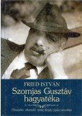 Fried István - Szomjas Gusztáv hagyatéka