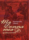 Gasparovich László - Ma donna mia