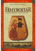 Kútvölgyi Mihály - Fénybojtár - Pásztorok hagyatéka
