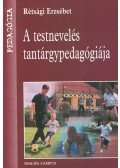 Rétsági Erzsébet - A testnevelés tantárgypedagógiája
