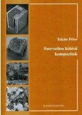 Takáts Péter - Szervetlen kötésű kompozitok
