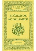 Goldziher Ignác - Előadások az iszlámról