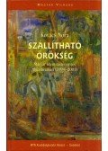 Kovács Nóra - Szállítható örökség - Magyar identitásteremtés Argentínában (1999-2001)