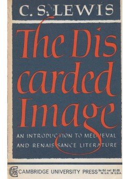 C.S. Lewis - The Discarded Image C.S. Lewis - The Discarded Image, Cambridge 1967 antikvár könyv