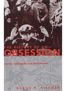 Klaus P. Fischer - The History of an Obsession Klaus P. Fischer - The History of an Obsession, New York 1998 antikvár könyv