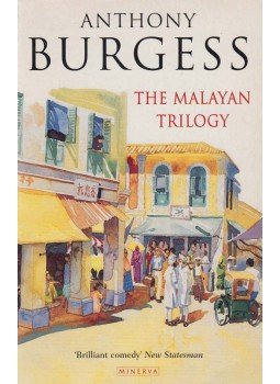 Anthony Burgess - The Malayan Trilogy Anthony Burgess - The Malayan Trilogy, 1997 antikvár könyv