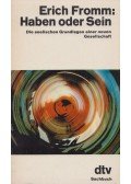 Erich Fromm - Haben oder Sein