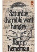 Kemelman, Harry - Saturday the Rabbi Went Hungry