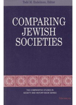 Endelman, Todd M. (szerk.) - Comparing Jewish Societies Endelman, Todd M. (szerk.) - Comparing Jewish Societies, 2000 antikvár könyv