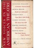 Tennessee Williams,Arthur Miller,William Inge,George Axelrod,Robert Anderson,Herman Wouk - New Voices in the American Theatre